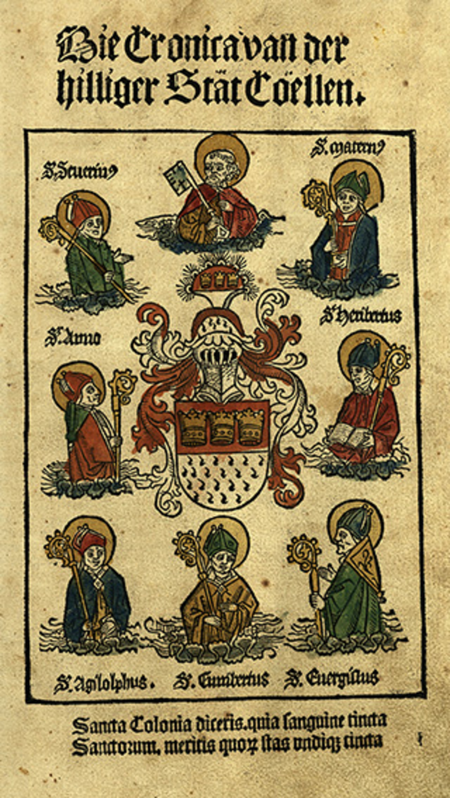 Dargestellt ist das Titelblatt der Kölnischen Chronik 1499. Aufgeführt sind 8 heilige Personen mit dem Titel "Die Chronika von der heiligen Stadt Köln"