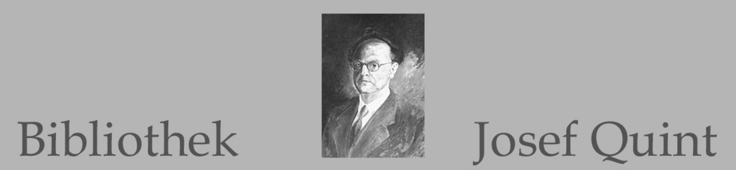 Ein Banner mit der Schrift "Bibliothek Josef Quint". In der Mitte ist ein Porträt von Josef Quint in schwarz-weiß.