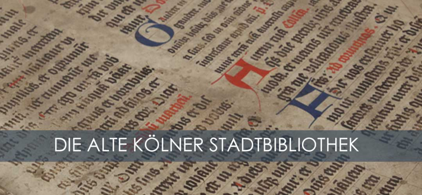 Banner mit der Schrift "Die Alte Kölner Stadtbibliothek". Im Hintergrund sind historische Buchseiten abgebildet.