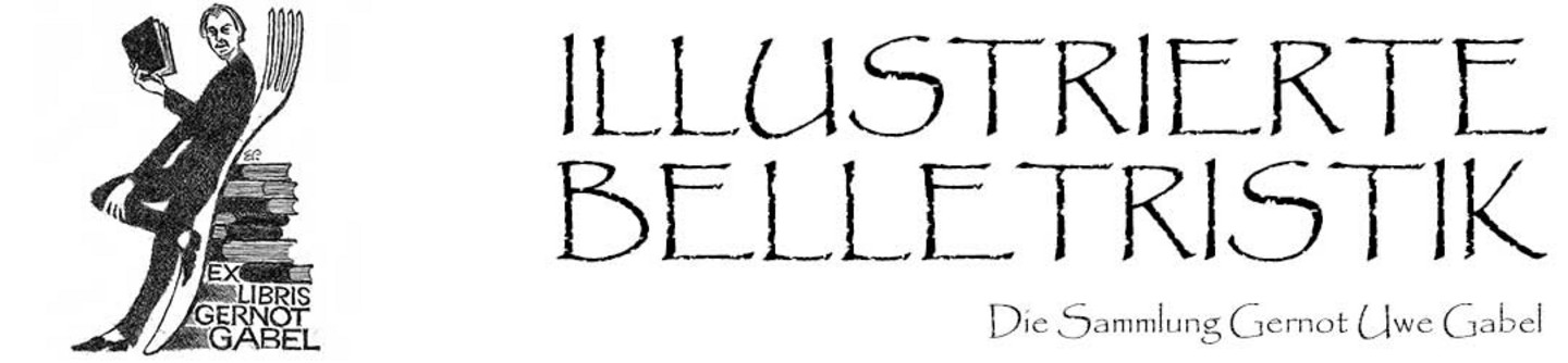 Ein Banner mit der Aufschrift "Illustrierte Belletristik" - Die Sammlung Gernot Uwe Gabel.
