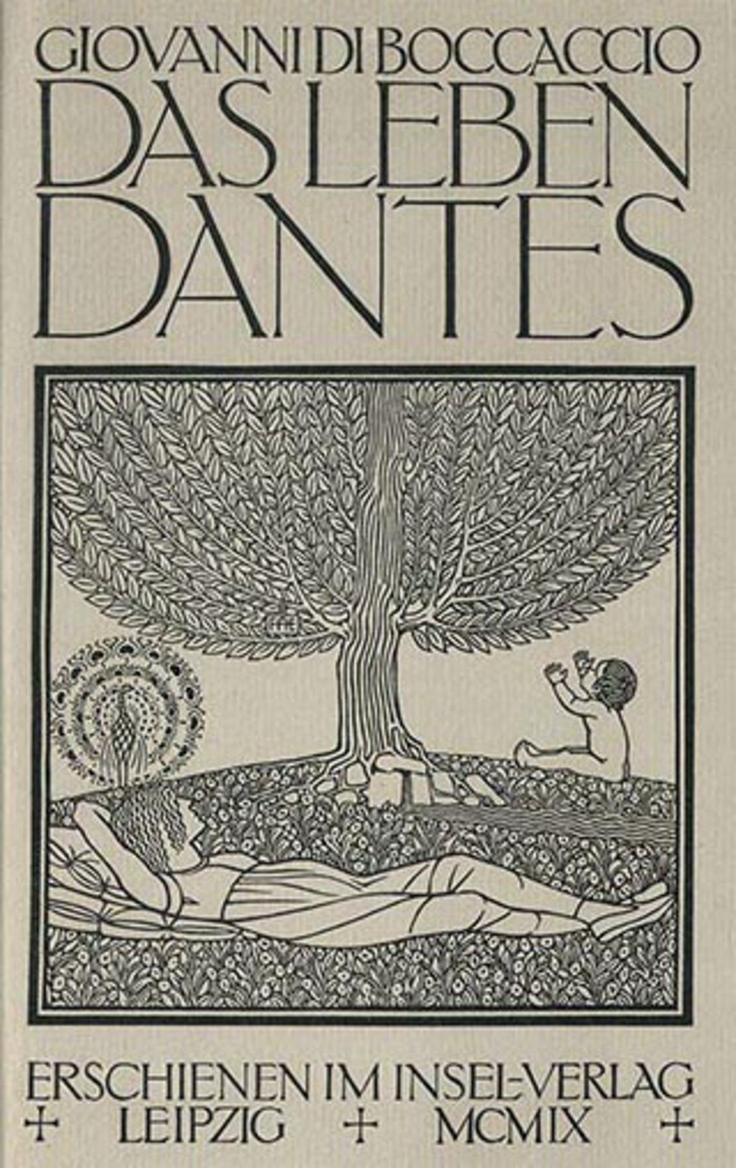 Das Titelblatt von "Das Leben Dantes" von Giovanni baccaccio im Jahr 1909, erschienen im Insel-Verlag in Leipzig. Es bildet einen Baum ab unter dem eine Person liegt und ein Kind sitzt.