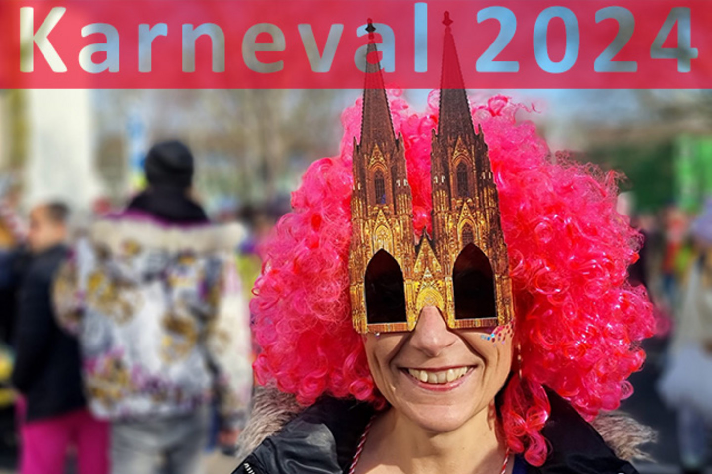 Karnevalistin mit Dom-Brille und der Überschrift Karneval 2024